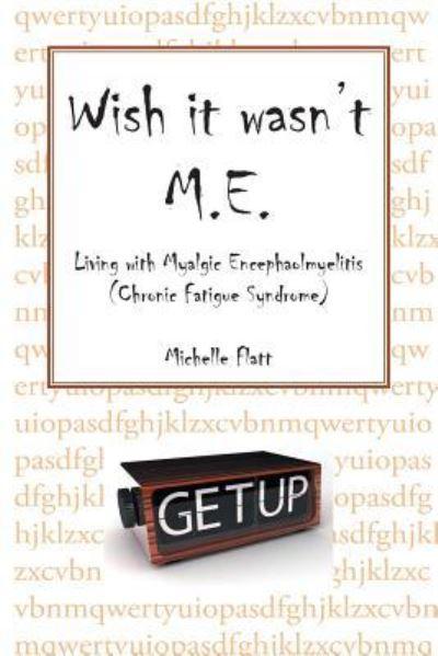 Wish It Wasn't M.E.
