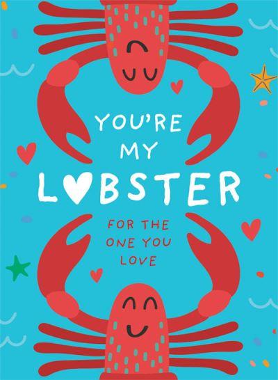 You're My Lobster