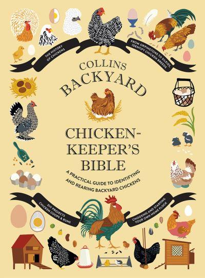 Collins Backyard Chicken-Keeper's Bible