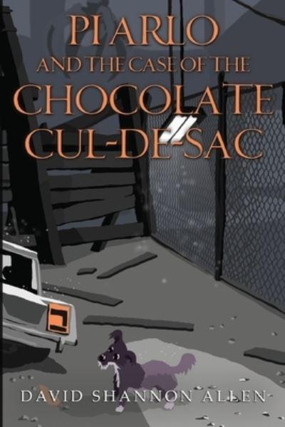 PI Arlo and the Case of the Chocolate Cul De Sac