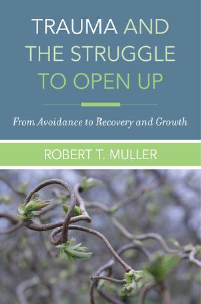 Trauma and the Struggle To Open Up