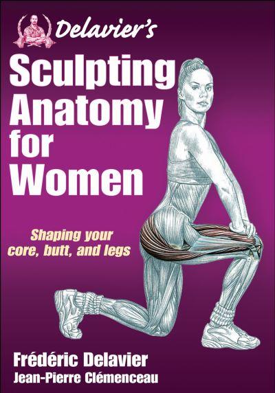 Delavier's Sculpting Anatomy For Women