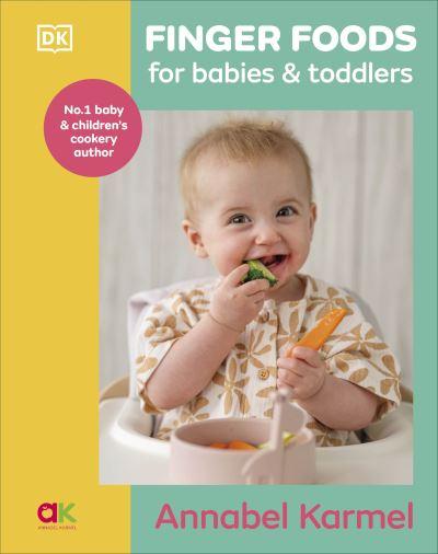 Finger Foods For Babies &#38; Toddlers