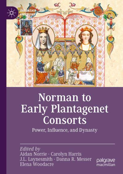 Norman To Early Plantagenet Consorts