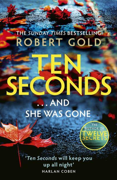 Ten Seconds...and She Was Gone
