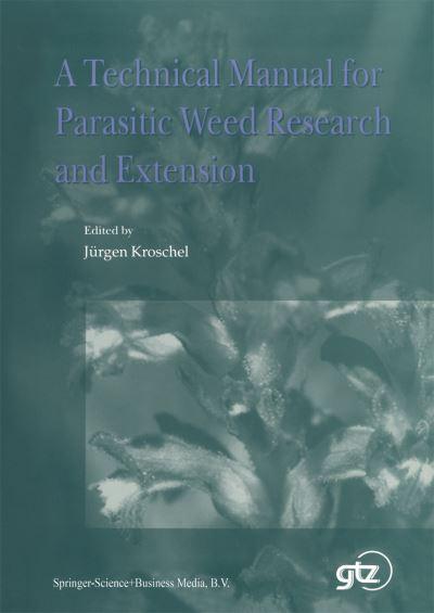 A Technical Manual For Parasitic Weed Research and Extension