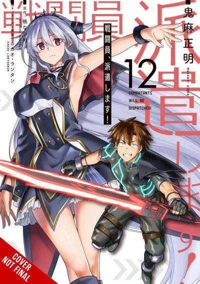 Combatants Will Be Dispatched!. Vol. 12