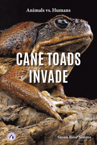 Cane Toads Invade. Paperback
