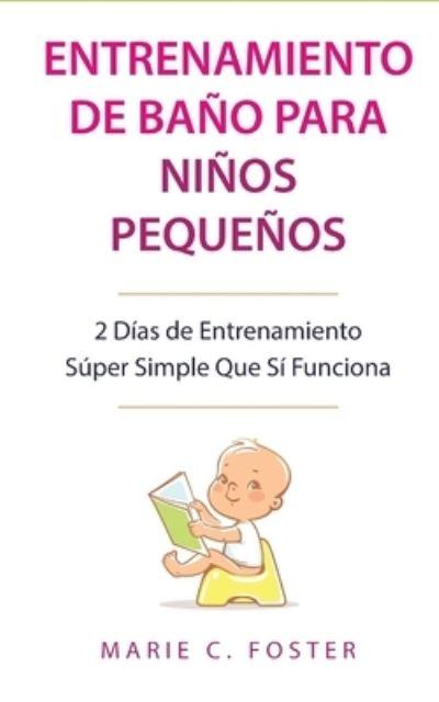 Entrenamiento De Baño Para Niños Pequeños [Toddler Potty Tra