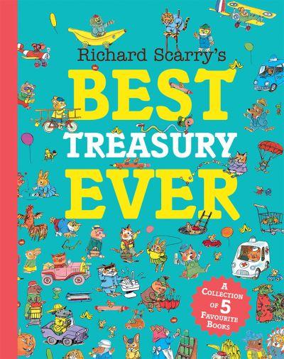Richard Scarry's Best Treasury Ever