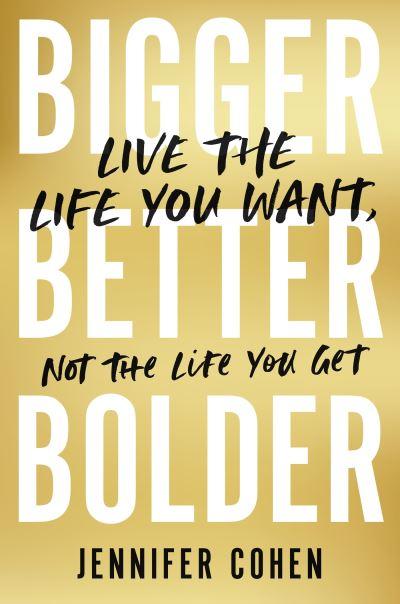 Bigger, Better, Bolder