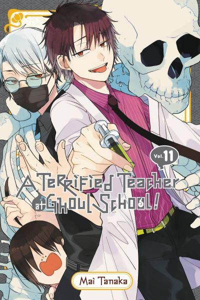 A Terrified Teacher At Ghoul School!. Vol. 11