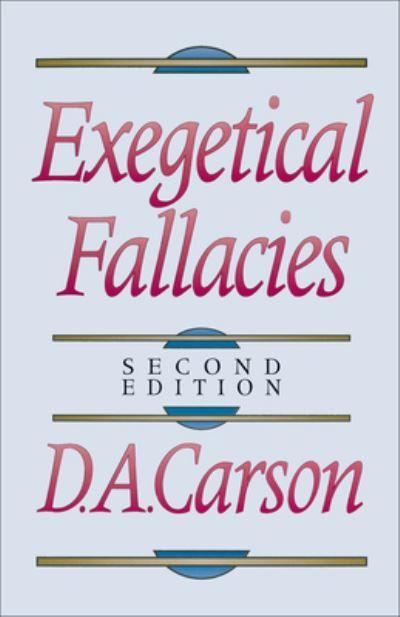 Exegetical Fallacies