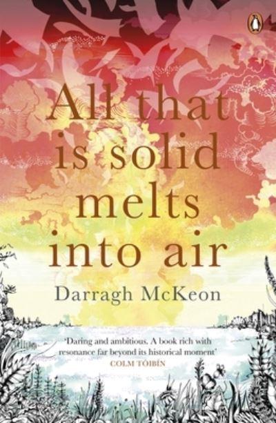 All That Is Solid Melts Into Air