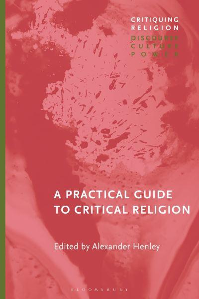 A Practical Guide To Critical Religion
