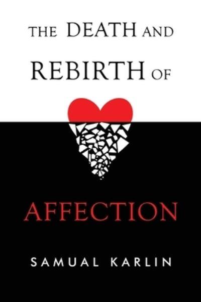 The Death and Rebirth of Affection