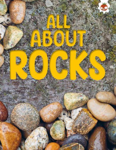 All About Rocks