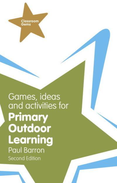 Games, Ideas and Activities For Primary Outdoor Learning