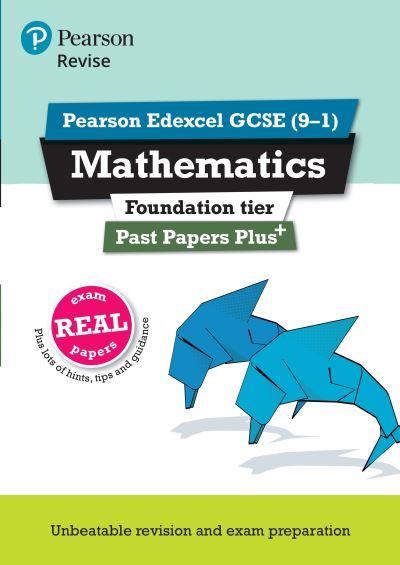 Mathematics Past Papers Plus. Foundation Tier