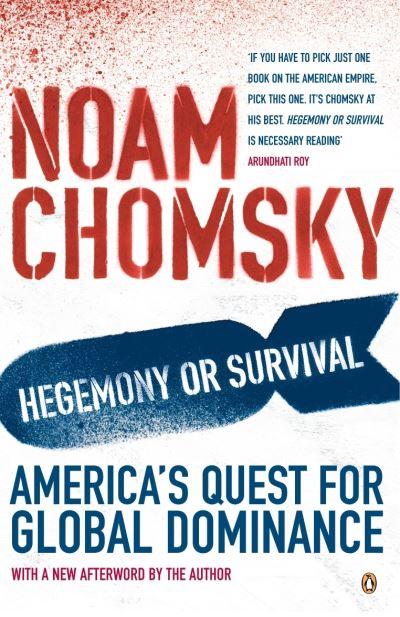 Hegemony or Survival?