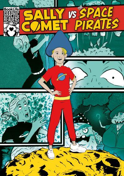 Sally Comet Vs the Space Pirates