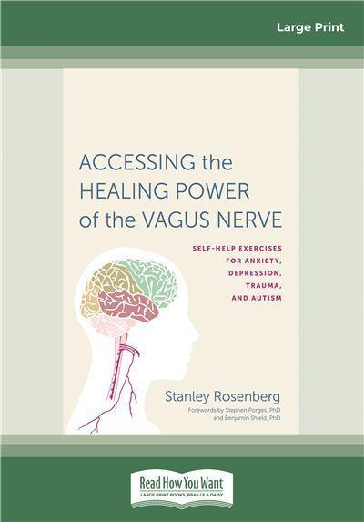 Accessing the Healing Power of the Vagus Nerve