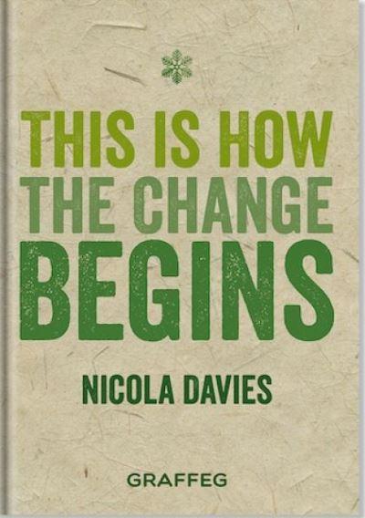 This Is How the Change Begins