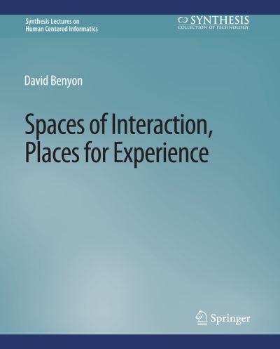Spaces of Interaction, Places For Experience