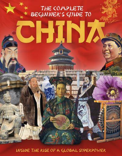 The Complete Beginner's Guide To China