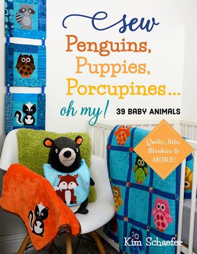 Sew Penguins, Puppies, Porcupines...Oh My!