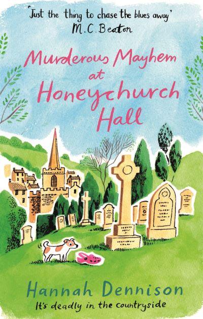 Murderous Mayhem At Honeychurch Hall