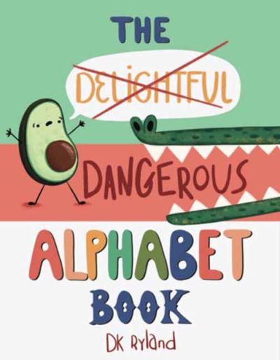 Dangerous Alphabet Book, The