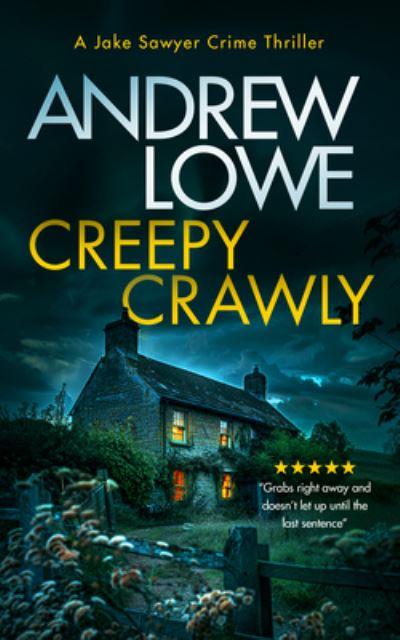 Creepy Crawly