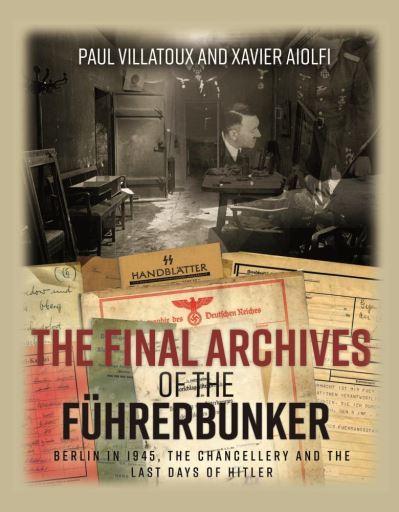 The Final Archives of the Führerbunker