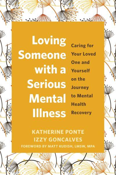 Loving Someone With a Serious Mental Illness