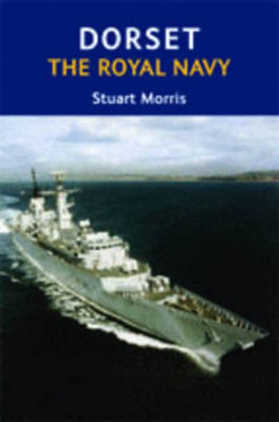 Dorset, the Royal Navy