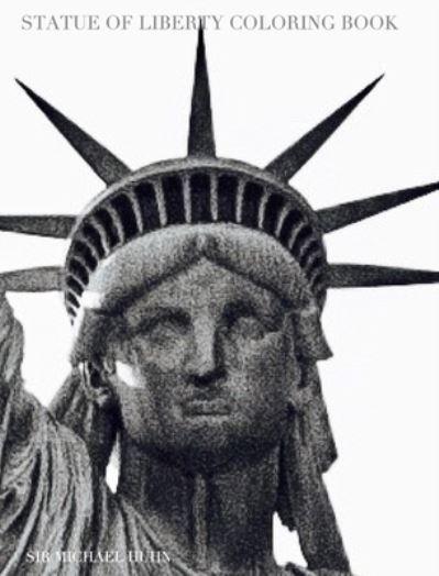 NYC Liberty Mega Coloring Book Sir Michael Limited Edition