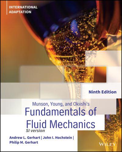 Munson, Young, and Okiishi's Fundamentals of Fluid Mechanics