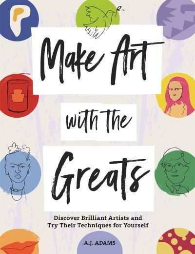 Make Art With the Greats