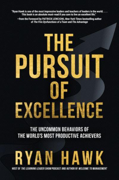 The Pursuit of Excellence