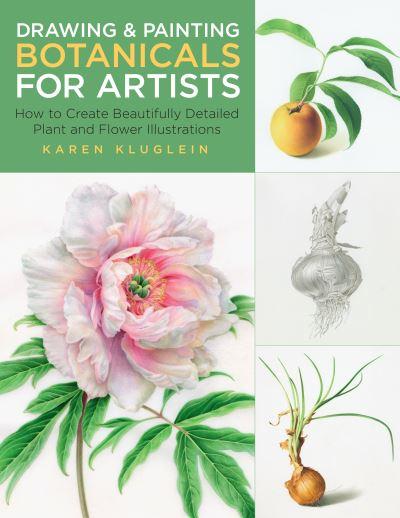 Drawing and Painting Botanicals For Artists