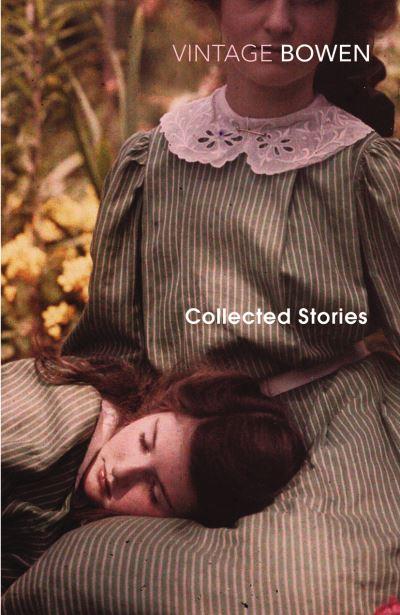 The Collected Stories of Elizabeth Bowen
