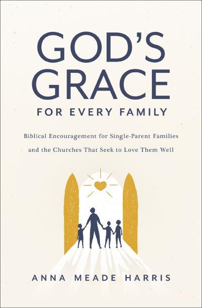 God's Grace For Every Family