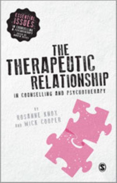 The Therapeutic Relationship in Counselling and Psychotherap