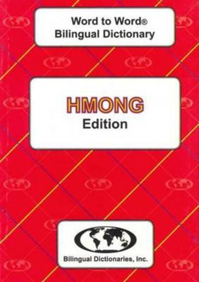 English-Hmong & Hmong-English Word-To-Word Dictionary