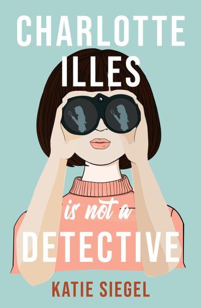 Charlotte Illes Is Not a Detective