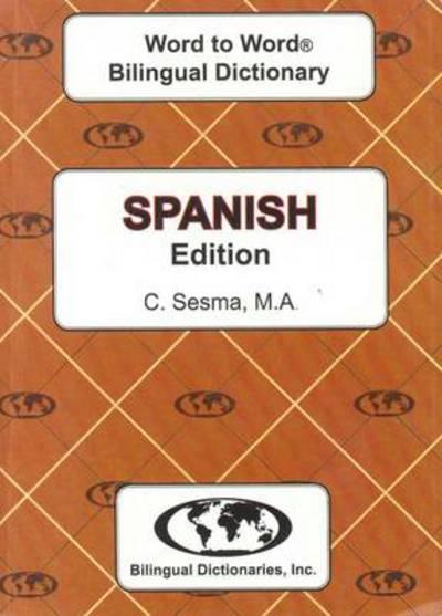 English-Spanish & Spanish-English Word-To-Word Dictionary