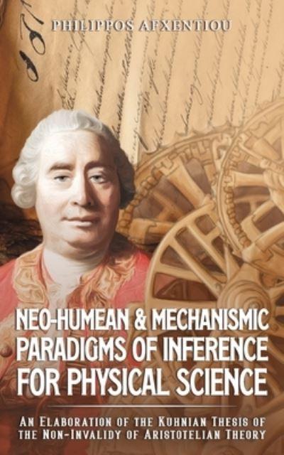 Neo-Humean & Mechanismic Paradigms of Inference For Physical Science