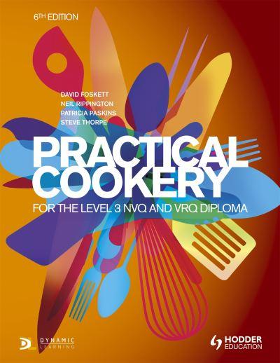 Practical Cookery For the Level 3 NVQ and VRQ Diploma