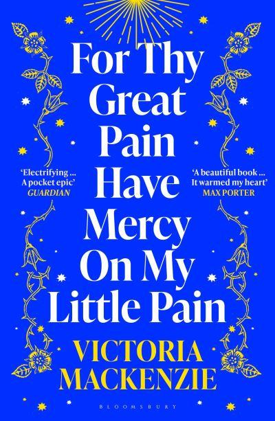 For Thy Great Pain Have Mercy on My Little Pain
